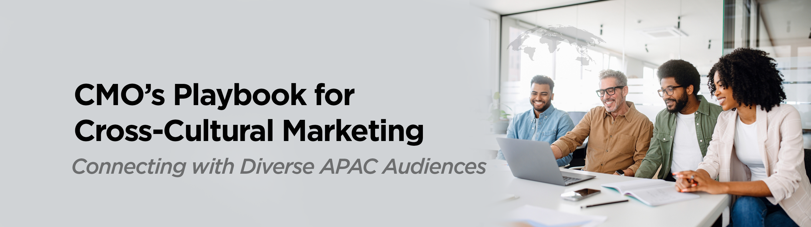 CMO’s Playbook for Cross-Cultural Marketing: Connecting with Diverse APAC Audiences